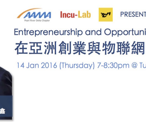 Entrepreneurship and Opportunity of IoT in Asia 在亞洲創業與物聯網的發展機遇