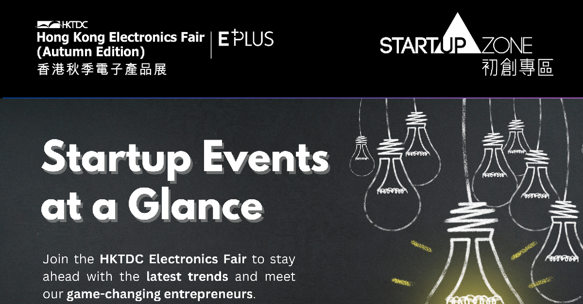 Hong Kong Electronics Fair (Autumn Edition) – Incubating Tech Startups in Asia: How to make innovative companies successful